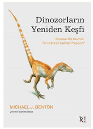 Dinozorların Yeniden Keşfi %10 indirimli Michael J. Benton