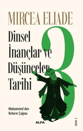 Dinsel İnançlar ve Düşünceler Tarihi 3 %10 indirimli Mircea Eliade