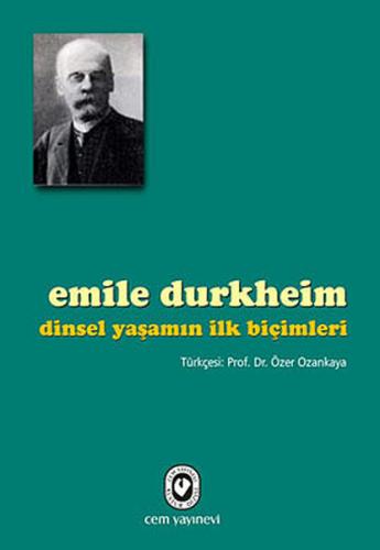 Dinsel Yaşamın İlk Biçimleri Emile Durkheim