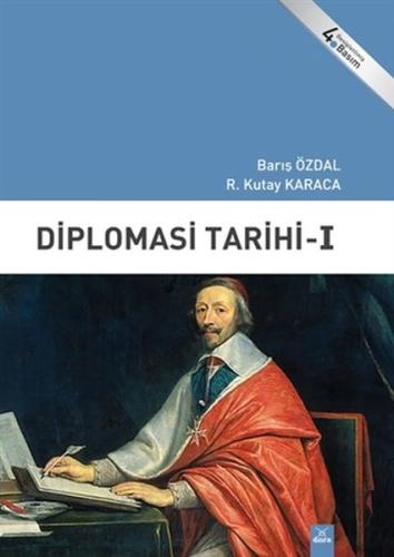 Diplomasi Tarihi 1 R. Kutay Karaca