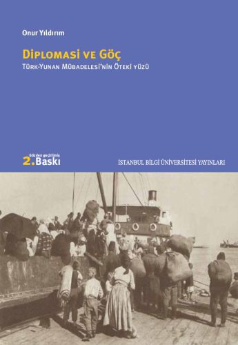 Diplomasi Ve Göç: Türk-Yunan Mübadelesi’nin Öteki Yüzü %3 indirimli On