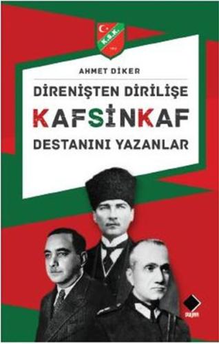 Direnişten Dirilişe Kafsinkaf Destanını Yazanlar Ahmet Diker