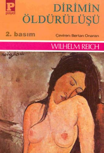 Dirimin Öldürülüşü Wilhelm Reich