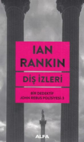 Diş İzleri - Bir Dedektif John Rebus Polisiyesi 3 %10 indirimli Ian Ra