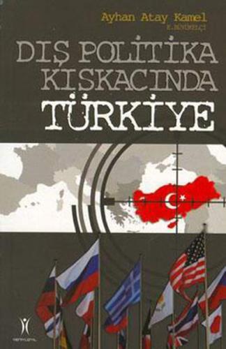 Dış Politika Kıskacında Türkiye %13 indirimli Ayhan Atay Kamel