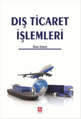 Dış Ticaret İşlemleri Üner Ertem