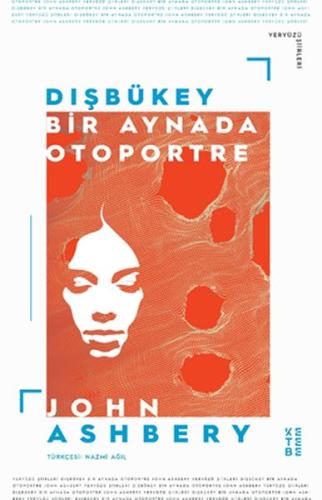 Dışbükey Bir Aynada Otoportre %17 indirimli John Ashbery