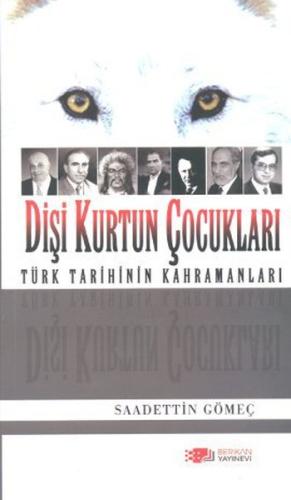 Dişi Kurtun Çocukları %10 indirimli Saadettin Yağmur Gömeç