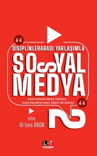 Disiplinlerarası Yaklaşımla Sosyal Medya 2 Ali Emre Dingin