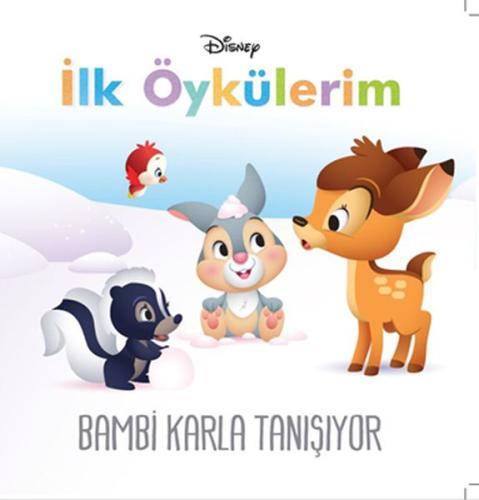 Disney İlk Öykülerim Bambi Karla Tanışıyor %10 indirimli Kolektıf