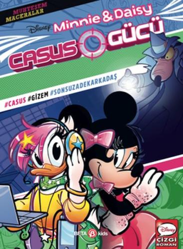 Disney Muhteşem Maceralar Minnie ve Daisy Casus Gücü Disney Editör Eki