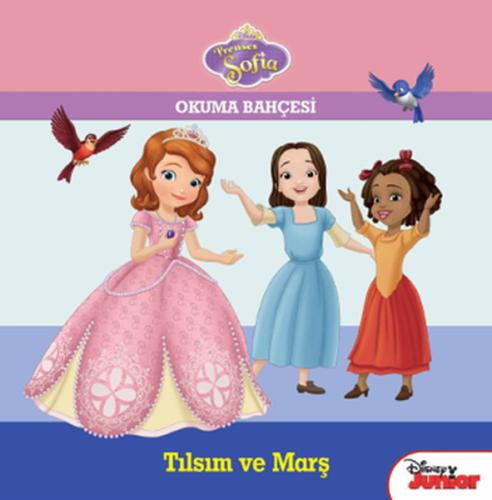 Disney Prenses Sofia - Okuma Bahçesi / Tılsım ve Marş %10 indirimli Ko