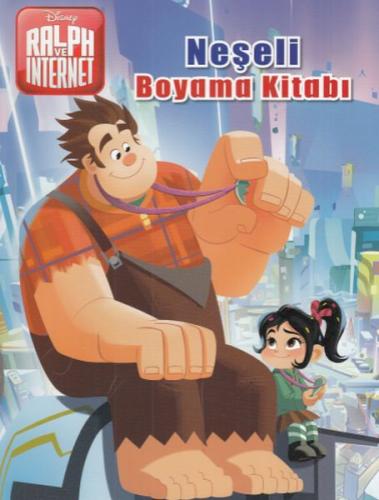 Disney Ralph ve İnternet - Neşeli Boyama Kitabı %10 indirimli Kolektif