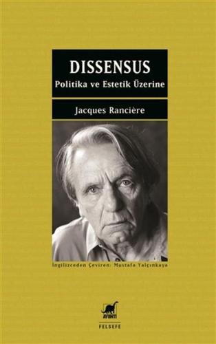 Dissensus %14 indirimli Jacques Ranciere