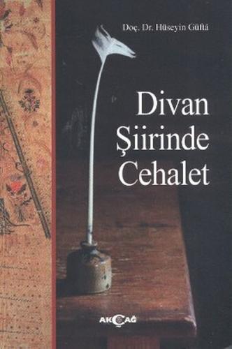 Divan Şiirinde Cehalet %15 indirimli Hüseyin Güfta