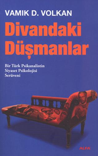 Divandaki Düşmanlar Vamık D. Volkan