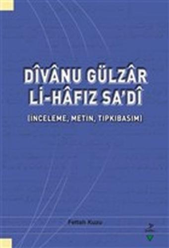 Divanu Gülzar Li-Hafız Sa’di Fettah Kuzu