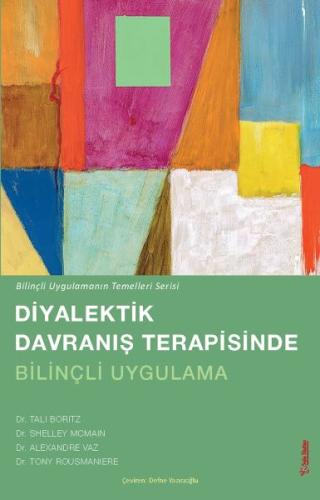 Diyalektik Davranış terapisinde Bilinçli Uygulama Tali Boritz