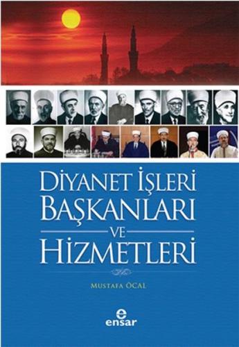 Diyanet İşleri Başkanları ve Hizmetleri %18 indirimli Mustafa Öcal