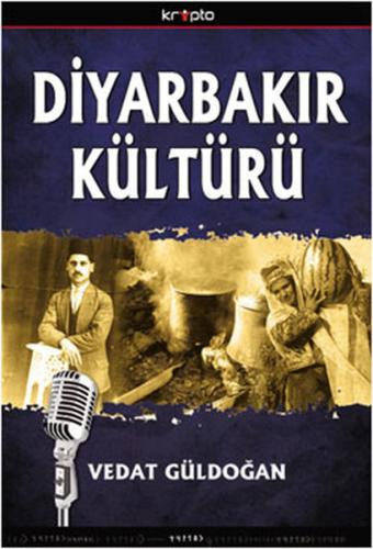 Diyarbakır Kültürü Vedat Güldoğan