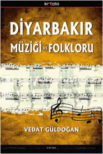 Diyarbakır Müziği ve Folkloru Vedat Güldoğan