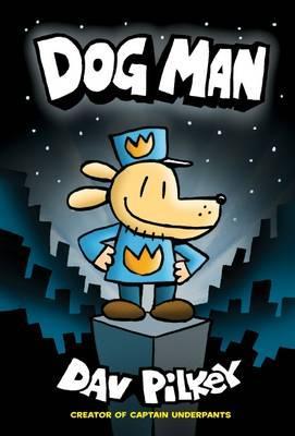 Dog Man Dav Pilkey