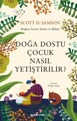 Doğa Dostu Çocuk Nasıl Yetiştirilir? %10 indirimli Scottt D. Samson