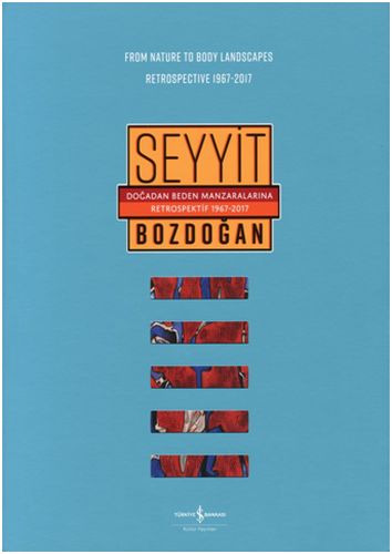 Doğadan Beden Manzaralarına Retrospektif 1967-2017 %31 indirimli Seyyi