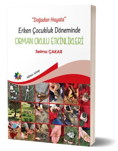 Doğadan Hayata - Erken Çocukluk Döneminde Orman Okulu Etkinlikeri %10 