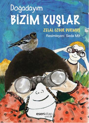 Doğadayım / Bizim Kuşlar Zelal Özgür Durmuş