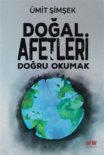 Doğal Afetleri Doğru Okumak %12 indirimli Ümit Şimşek