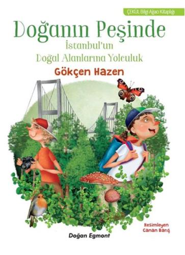 Doğanın Peşinde - İstanbul'un Doğal Alanlarına Yolculuk %10 indirimli 