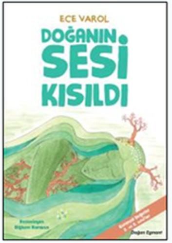 Doğanın Sesi Kısıldı %10 indirimli Ece Varol