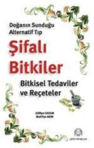 Doğanın Sunduğu Alternatif Tıp Şifalı Bitkiler %15 indirimli Welat Mis