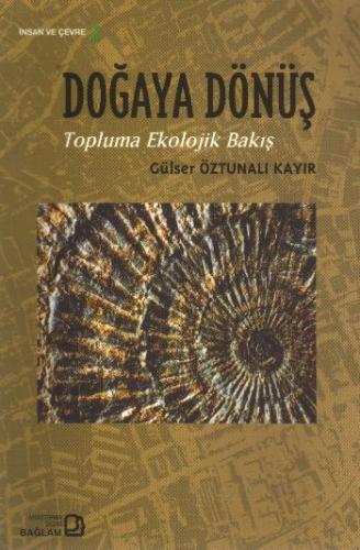 Doğaya Dönüş Gülser Öztunalı Kayır