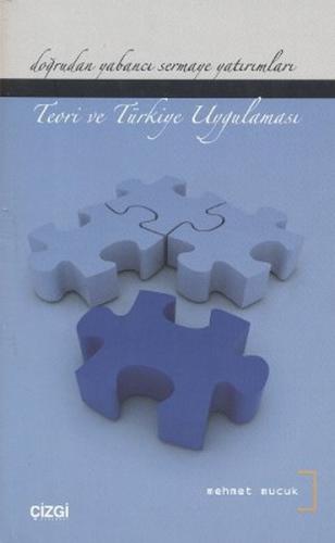 Doğrudan Yabancı Sermaye Yatırımları - Teori ve Türkiye Uygulaması %23