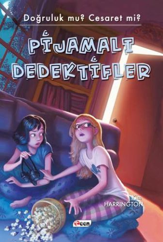 Doğruluk Mu? Cesaret Mi? - Pijamalı Dedektifler Kim Harrington