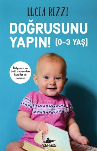 Doğrusunu Yapın! (0-3 Yaş) %15 indirimli Lucia Rizzi