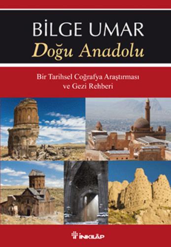 Doğu Anadolu Bir Tarihsel Coğrafya Araştırması ve Gezi Rehberi %15 ind