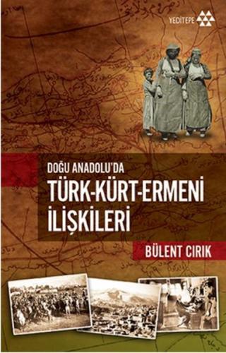 Doğu Anadolu’da Türk-Kürt-Ermeni İlişkileri %14 indirimli Bülent Cırık