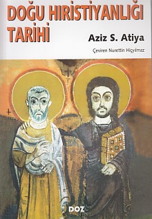 Doğu Hıristiyanlığı Tarihi Aziz S.Atiya