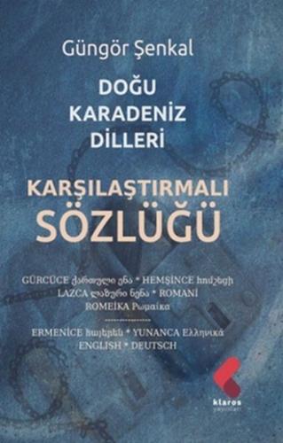 Doğu Karadeniz Dilleri Karşılaştırmalı Sözlüğü Güngör Şenkal