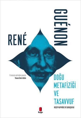 Doğu Metafiziği ve Tasavvuf %10 indirimli Rene Guenon