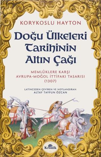 Doğu Ülkeleri Tarihinin Altın Çağı %20 indirimli Korykoslu Hayton