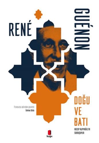 Doğu ve Batı %10 indirimli Rene Guenon