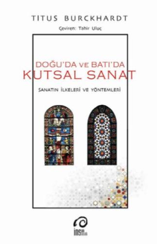 Doğuda ve Batıda Kutsal Sanat %18 indirimli Titus Buckhardt