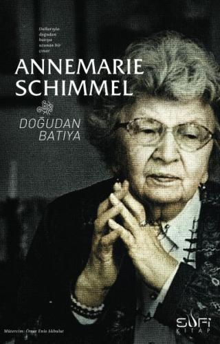 Doğudan Batıya %17 indirimli Annemarie Schimmel