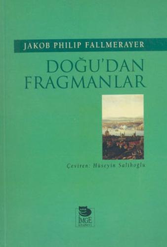 Doğu'dan Fragmanlar %10 indirimli Jakob Philip Fallmerayer