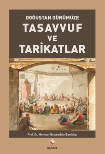 Doğuştan Günümüze Tasavvuf ve Tarikatlar %20 indirimli Mehmet Necmeddi