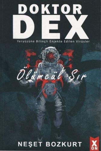 Doktor Dex - Ölümcül Sır Neşet Bozkurt